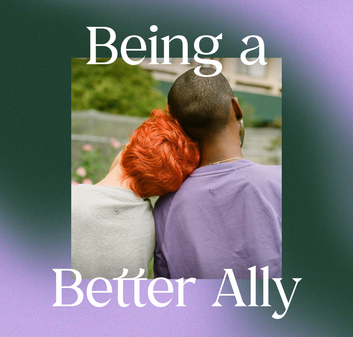 Being a Better Ally – Both& Apparel